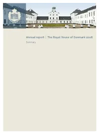 The Royal House of Denmark 2006 Summary at the Beginning of 2006, Prince Christian Was Baptised in the Christiansborg Palace Chapel in Copenhagen