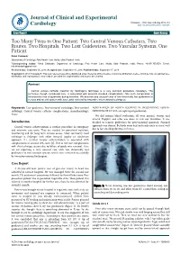 Too Many Twos in One Patient: Two Central Venous Catheters, Two