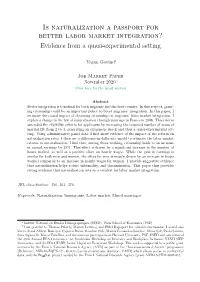 Is Naturalization a Passport for Better Labor Market Integration? Evidence from a Quasi-Experimental Setting