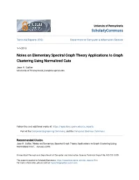 Notes on Elementary Spectral Graph Theory Applications to Graph Clustering Using Normalized Cuts