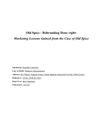 Old Spice - Rebranding Done Right: Marketing Lessons Gained from the Case of Old Spice