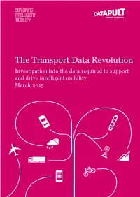 The Transport Data Revolution Investigation Into the Data Required to Support and Drive Intelligent Mobility March 2015