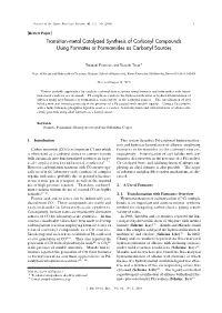 Transition-Metal Catalyzed Synthesis of Carbonyl Compounds Using Formates Or Formamides As Carbonyl Sources
