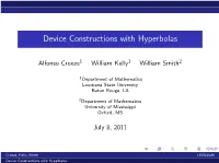 Device Constructions with Hyperbolas