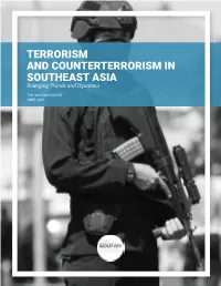 TERRORISM and COUNTERTERRORISM in SOUTHEAST ASIA Emerging Trends and Dynamics
