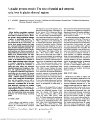 A Glacial-Process Model: the Role of Spatial and Temporal Variations in Glacier Thermal Regime