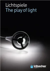 Lichtspiele the Play of Light Lassen Sie Licht Leuchten