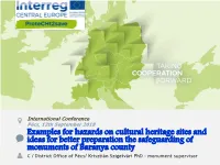 Examples for Hazards on Cultural Heritage Sites and Ideas for Better