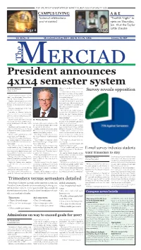 President Announces 4X1x4 Semester System Address the Problems of the Trimester by Joshua Wilwohl System