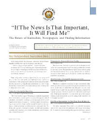“If the News Is That Important, It Will Find Me” the Future of Journalism, Newspapers, and Finding Information