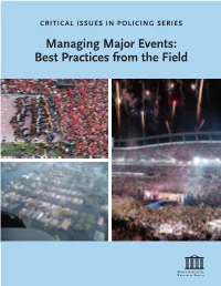 Managing Major Events: Best Practices from the Field CRITICAL ISSUES in POLICING SERIES Managing Major Events: Best Practices from the Field