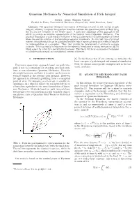 Quantum Mechanics by Numerical Simulation of Path Integral