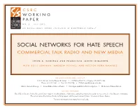 Social Networks for Hate Speech Commercial Talk Radio and New Media