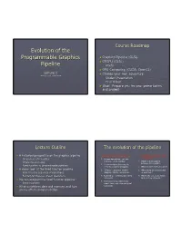 Evolution of the Programmable Graphics Pipeline