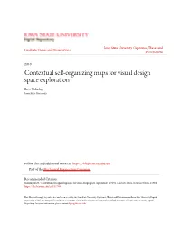 Contextual Self-Organizing Maps for Visual Design Space Exploration Brett Ekn Olny Iowa State University