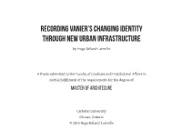 Vanier’S Changing Identity Through New Urban Infrastructure