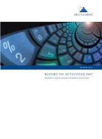 REPORT on ACTIVITIES 2007 Practitioners Creating European-Wide Payment Infrastructures