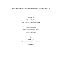 Using and Coming to Own: a Left-Proprietarian Treatment of the Just Use and Approprition of Common Resources