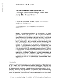 198 9MNRAS.239. .571K Mon. Not. R. Astr. Soc. (1989) 239, 571-603 the Mass Distribution in the Galactic Disc