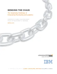 BENDING the CHAIN the Surprising Challenge of Integrating Purchasing and Logistics