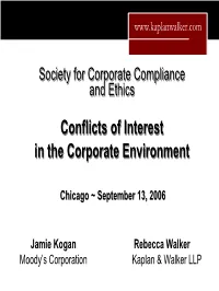 Conflict of Interest. a Real Or Seeming Incompatibility Between One's Private Interests and One's Public Or Fiduciary Duties