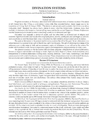 DIVINATION SYSTEMS Written by Nicole Yalsovac Additional Sections Contributed by Sean Michael Smith and Christine Breese, D.D