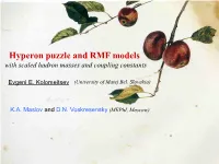 Hyperon Puzzle and RMF Models with Scaled Hadron Masses and Coupling Constants