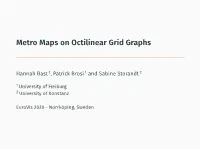 Metro Maps on Octilinear Grid Graphs