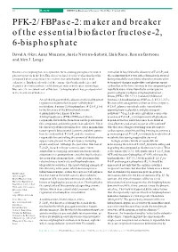 PFK-2/Fbpase-2: Maker and Breaker of the Essential Biofactor Fructose-2, 6-Bisphosphate