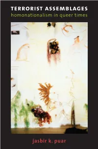 Terrorist Assemblages : Homonationalism in Queer Times / Jasbir K
