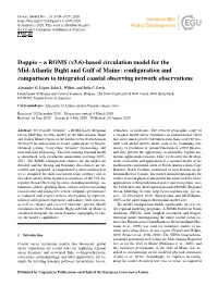 Based Circulation Model for the Mid-Atlantic Bight and Gulf of Maine: Conﬁguration and Comparison to Integrated Coastal Observing Network Observations