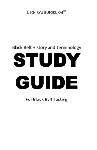 Black Belt History and Terminology STUDY GUIDE for Black Belt Testing