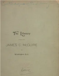 Catalogue of the Library of James C. Mcguire of Washington, D.C