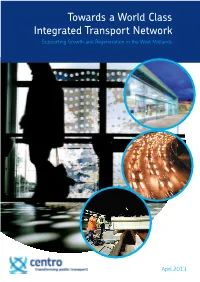 Towards a World Class Integrated Transport Network Supporting Growth and Regeneration in the West Midlands