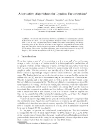 Alternative Algorithms for Lyndon Factorization⋆