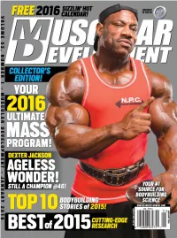 Muscular Development Is Your Number-One Source for Building Muscle, and for the Latest Research and Best Science to Enable You to Train Smart and Effectively