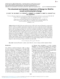 The Structural and Dynamic Responses of Stange Ice Shelf to Recent Environmental Change T.O