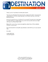 Thank You for Your Interest in Destination Events. the Following