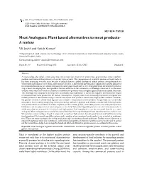 Meat Analogues: Plant Based Alternatives to Meat Products- a Review VK Joshi1 and Satish Kumar2
