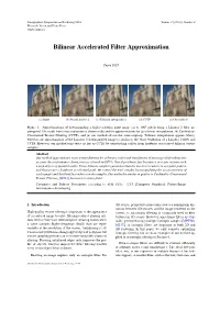 Bilinear Accelerated Filter Approximation