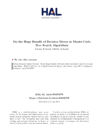 On the Huge Benefit of Decisive Moves in Monte-Carlo Tree Search Algorithms Fabien Teytaud, Olivier Teytaud