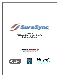 With the Spiagent File Locking Add-On Evaluator's Guide