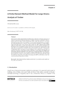 A Finite Element Method Model for Large Strains Analysis of Timber a Finite Element Method Model for Large Strains Analysis of Timber Vincenzo De Luca