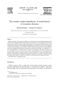 The Somatic Marker Hypothesis: a Neural Theory of Economic Decision