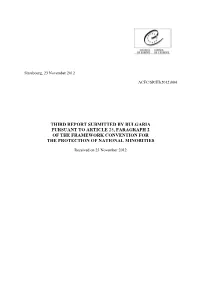 Third Report Submitted by Bulgaria Pursuant to Article 25, Paragraph 2 of the Framework Convention for the Protection of National Minorities