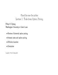 Fixed-Income Securities Lecture 5: Tools from Option Pricing Philip H
