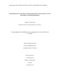 Relationships Between AFL Player Off-Field Activity, Player Characteristics, the Club Environment, and On-Field Engagement
