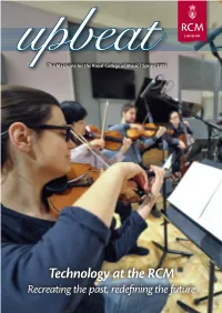 Technology at the RCM Recreating the Past, Redefining the Future