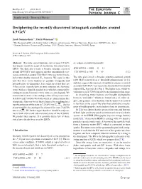 Deciphering the Recently Discovered Tetraquark Candidates Around 6.9 Gev