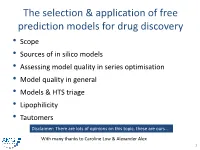The Selection & Application of Free Prediction Models for Drug Discovery